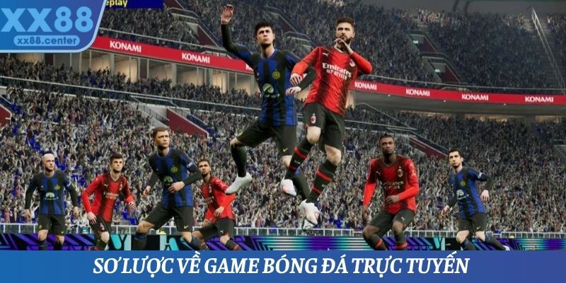 Sơ lược về game bóng đá trực tuyến
