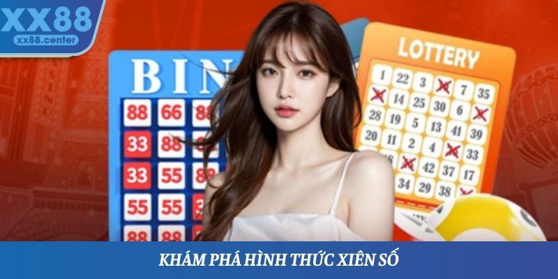 Khám phá hình thức xiên số
